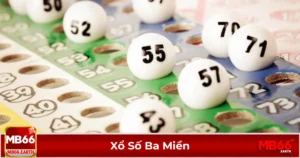 Xổ số ba miền là gì? Sự khác biệt giữa ba miền